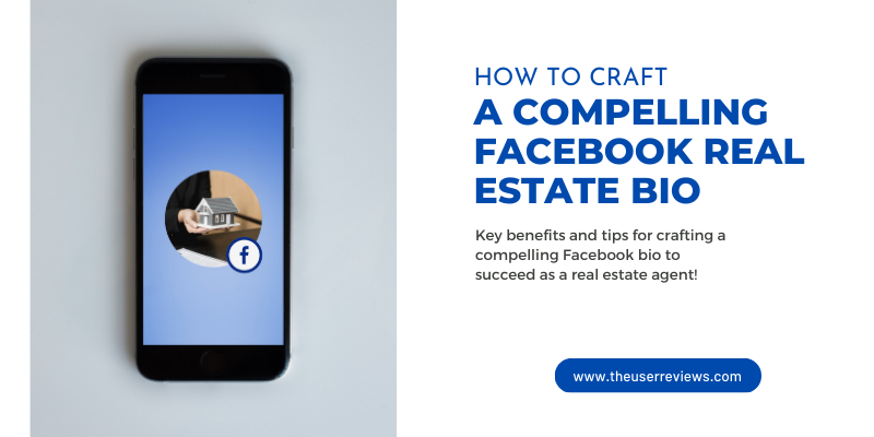 How to Craft a Compelling Facebook Real Estate Bio