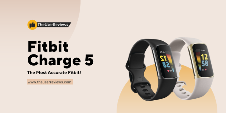 The Fitbit Charge 5 - The Most Accurate Fitbit