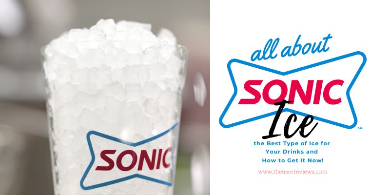 Why Sonic Ice Is the Best Type of Ice for Your Drinks and How to Get It Now