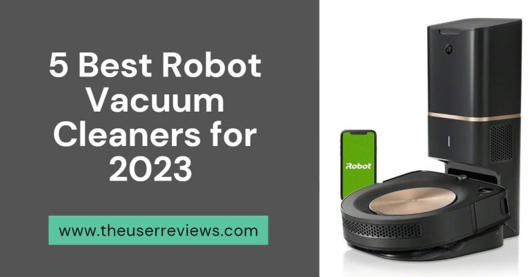 5 best robot vacuum cleaners for 2023