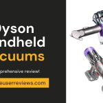 Dyson Handheld Vacuum Review: Unleashing the Power of Portability