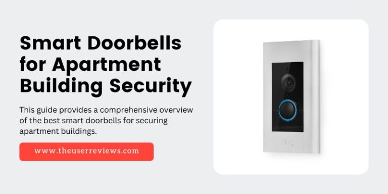best smart doorbells for apartment building security